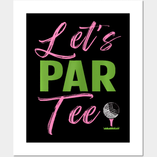 Lets Par Funny Golf Golfer Girl Golfing Party Posters and Art